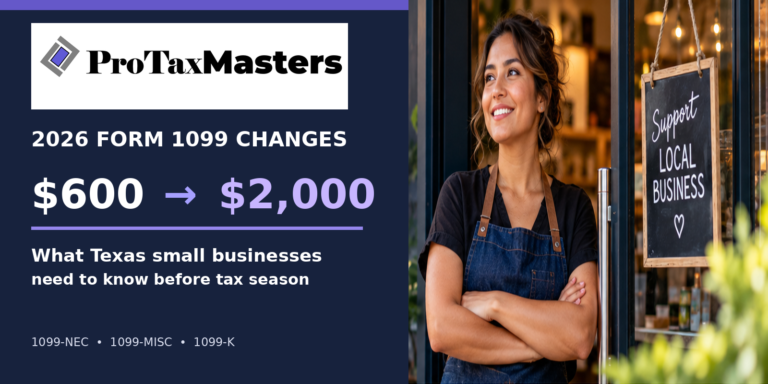 2026 Form 1099 reporting changes: Texas small-business reporting threshold increases from $600 to $2,000